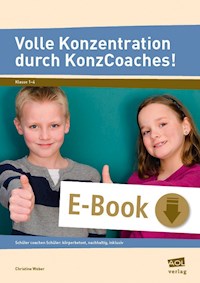 Volle Konzentration durch KonzCoaches! (GS) - Christine Weber - E-Book