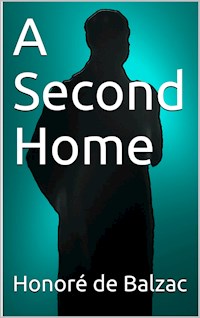A Second Home - Honore de Balzac - E-Book