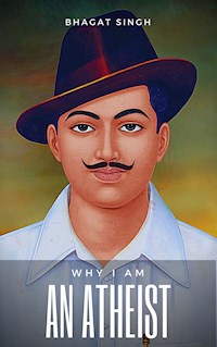 Why I am an Atheist - Bhagat Singh - E-Book