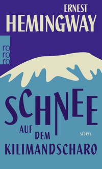 Schnee auf dem Kilimandscharo - Ernest Hemingway - E-Book