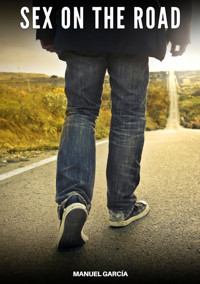 Sex on the Road - Manuel Garcia - E-Book