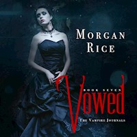 Vowed (Book #7 in the Vampire Journals) - Morgan Rice - Hörbuch