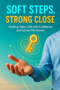 Soft Steps, Strong Close - Celeste Rowan - E-Book
