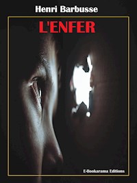 L'Enfer - Henri Barbusse - E-Book