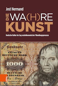 DIE WA(H)RE KUNST - Jost Hermand - E-Book