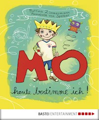 MO - Heute bestimme ich! - Bettina Zimmermann - E-Book