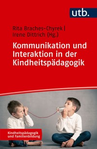 Kommunikation und Interaktion in der Kindheitspädagogik - - E-Book