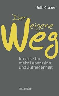 Der eigene Weg - Julia Gruber - E-Book