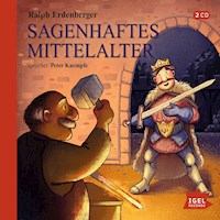 Sagenhaftes Mittelalter - Ralph Erdenberger - Hörbuch