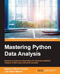 Mastering Python Data Analysis - Magnus Vilhelm Persson - E-Book