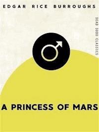A Princess of Mars - Edgar Rice Burroughs - E-Book