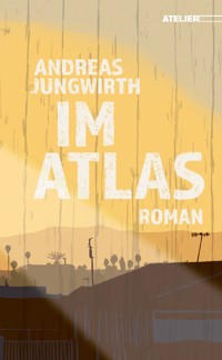Im Atlas - Andreas Jungwirth - E-Book