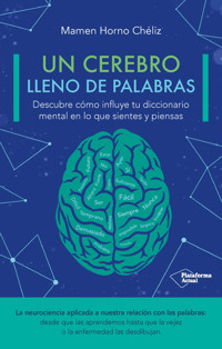 Un cerebro lleno de palabras - Mamen Horno Chéliz - E-Book