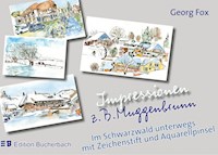 Impressionen z.B. Muggenbrunn - Georg Fox - E-Book
