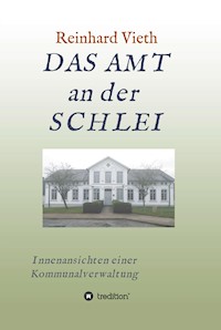 DAS AMT  an der SCHLEI - Reinhard Vieth - E-Book