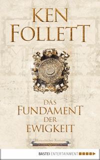 Das Fundament der Ewigkeit - Ken Follett - E-Book