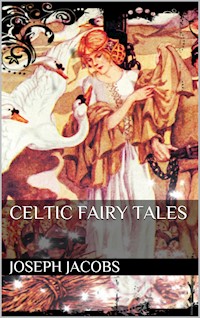 Celtic Fairy Tales - Joseph Jacobs - E-Book