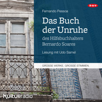 Das Buch der Unruhe des Hilfsbuchhalters Bernardo Soares (Ungekürzt) - Fernando Pessoa - Hörbuch
