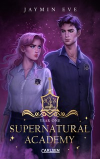 Supernatural Academy: Year One (Supernatural Academy 1) - Jaymin Eve - E-Book