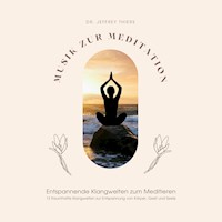 Musik zur Meditation: Entspannende Klangwelten zum Meditieren - Klangwerkstatt für Meditationsmusik - Hörbuch
