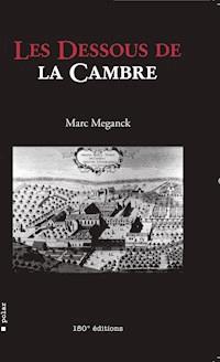 Les dessous de la Cambre - Marc Meganck - E-Book