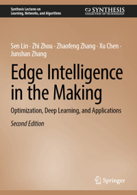 Edge Intelligence in the Making - Sen Lin - E-Book