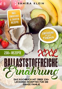 XXL Ballaststoffreiche Ernährung - Samira Klein - E-Book