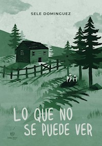 Lo que no se puede ver - Selena Domínguez - E-Book