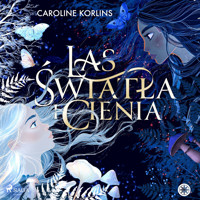Las światła i cienia - Caroline Korlins - Hörbuch