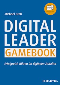 Digital Leader Gamebook - Michael Groß - E-Book
