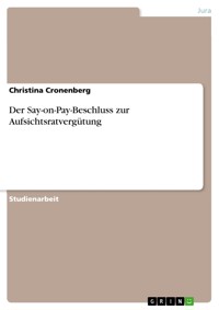 Der Say-on-Pay-Beschluss zur Aufsichtsratvergütung - Christina Cronenberg - E-Book