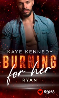 Burning for Her - Kaye Kennedy - E-Book