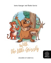 Willi, the little grizzly - Sonia Goerger - kostenlos E-Book