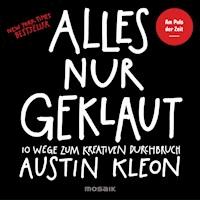 Alles nur geklaut - Austin Kleon - E-Book