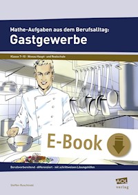 Mathe-Aufgaben aus dem Berufsalltag: Gastgewerbe - Steffen Ruschinski - E-Book