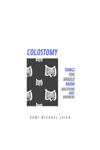 Colostomy - Rumi Michael Leigh - E-Book