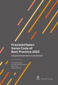 Praxisleitfaden Swiss Code of Best Practice 2023 - Cornel Germann - E-Book