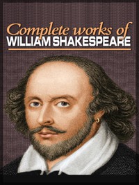 The Complete Works of William Shakespeare - William Shakespeare - E-Book