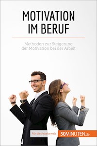Motivation im Beruf - Caroline Cailteux - E-Book
