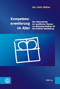 Kompetenzerweiterung im Alter - Ute Catrin Bührer - E-Book