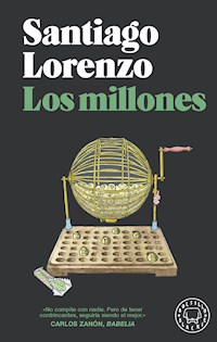 Los millones - Santiago Lorenzo - E-Book