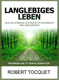 Langlebiges Leben (Übersetzt) - Robert Tocquet - E-Book