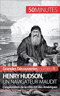 Henry Hudson, un navigateur maudit - Pierre Mettra - E-Book