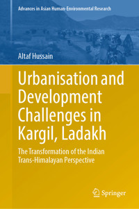 Urbanisation and Development Challenges in Kargil, Ladakh - Altaf Hussain - E-Book