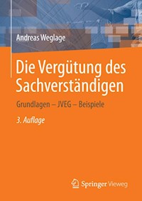 Die Vergütung des Sachverständigen - Andreas Weglage - E-Book