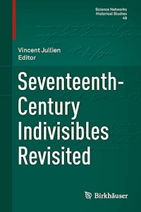 Seventeenth-Century Indivisibles Revisited -  - E-Book