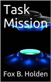 Task Mission - Fox B. Holden - E-Book