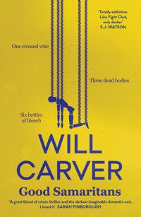Good Samaritans - Will Carver - E-Book