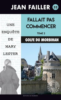 Fallait pas commencer - Tome 2 - Jean Failler - E-Book