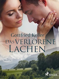 Das verlorene Lachen - Gottfried Keller - E-Book